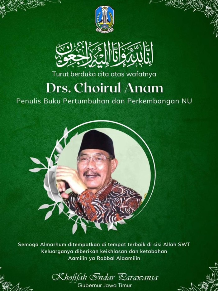 Wafatnya aktivis senior PKB sekaligus NU, Choirul Anam yang akrab dipanggil Cak Anam membuat banyak kalangan berduka, salah satunya Gubernur Jawa Timur, Khofifah Indar Parawansa.