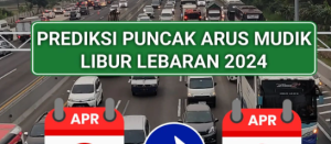 Prediksi Puncak Arus Mudik Lebaran 2024, Awas Kehabisan Tiket dan Macet di Jalan! 