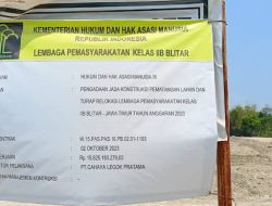 Kelanjutan Pembangunan Lapas Kelas II B Blitar, Fokus Bangun Pagar Lapas dan Kantor Utama