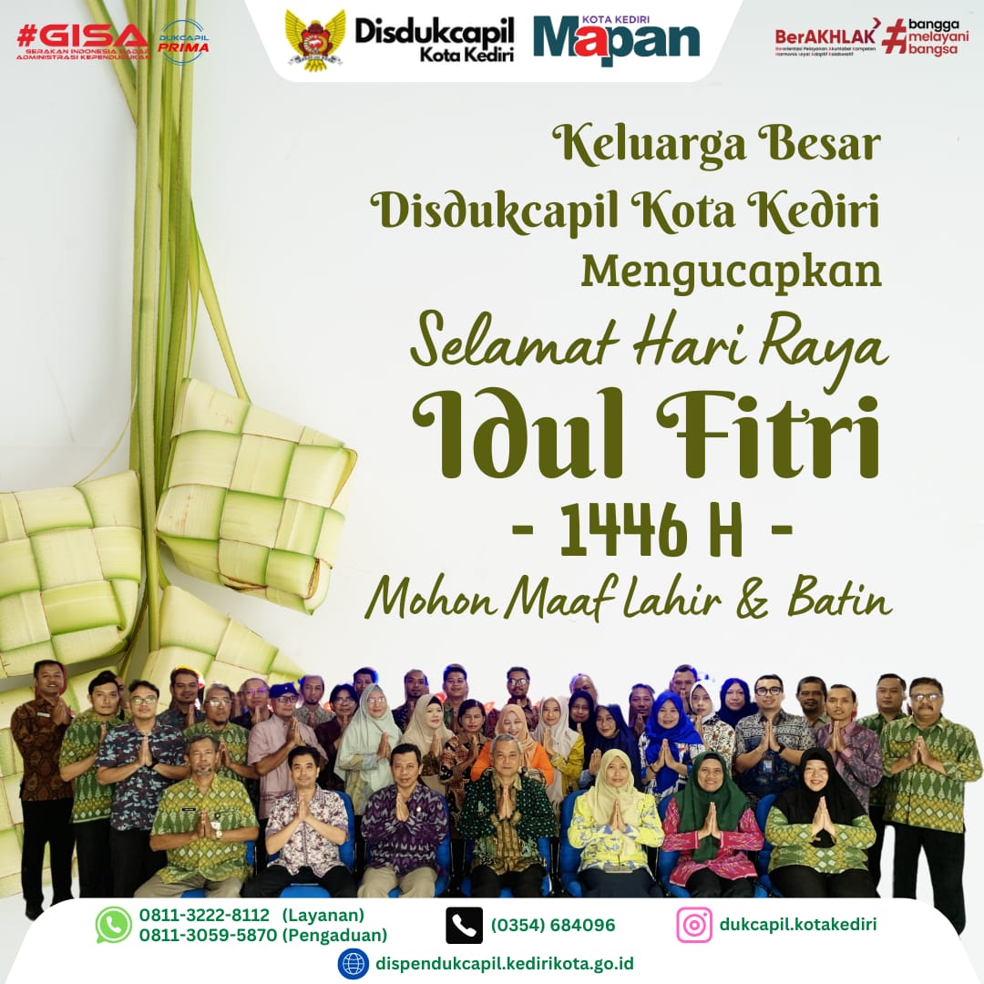 Disdukcapil Kota Kediri Ucapkan Selamat Idulfitri 1446 H, Kepala Dinas: Momentum Perkuat Silaturahmi dan Pelayanan Publik