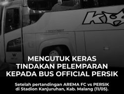 Bus Persik Kediri Diserang Saat di Stadion Kanjuruhan, Arema FC Sampaikan Permintaan Maaf!