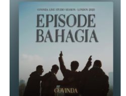 Lirik Lagu Episode Bahagia – Govinda, Jadi Soundtrack Sinetron Luka Cinta SCTV