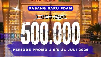 Promo Hari Jadi Kota Kediri ke-1.147, Tirta Dhaha Beri Diskon Pasang Baru PDAM Jadi Rp500 Ribu Selama Juli 2026